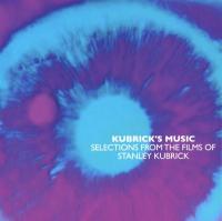 Kubrick's music : selections from the films of Stanley Kubrick / Claude-Joseph Rouget de Lisle, Johann Strauss, Frédéric Chopin... [et al.], comp. | 