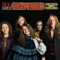 Sex, dope & cheap thrills / Big Brother and the Holding Company, ens. voc. & instr. | Big Brother And the Holding Company. Interprète