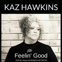 Feelin' good / Kaz Hawkins, chant | Hawkins, Kaz. Chanteur