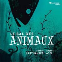 Le Bal des animaux ou Les Petites bêtes de la mélodie française / Lalo, Ravel, Poulenc, Debussy... [et al.] | Lalo, Edouard (1823-1892)