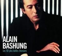 50 plus belles chansons / Alain Bashung | Bashung, Alain