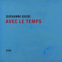 Avec le temps | Guidi, Giovanni. Musicien. Compositeur