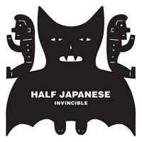 Invincible / Half Japanese, ens. voc. & instr. | Half Japanese. Interprète