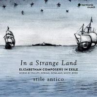 In a strange land : Elizabethan composers in exile | Stile Antico. Chanteur