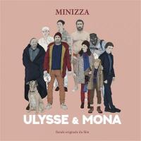 Ulysse et Mona : bande originale du film Sébastien Betbeder | Minizza. Musicien