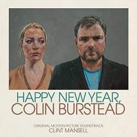 Happy new year, Colin Burstead : B.O.F. / Clint Mansell, comp. | Mansell, Clint. Compositeur