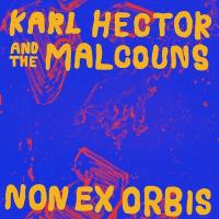 Non ex orbis / Karl Hector and The Malcouns, ens. voc. et instr. | Karl Hector and the Malcouns. Interprète