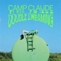 Double dreaming / Camp Claude, ens. voc. et instr. | Camp Claude. Interprète