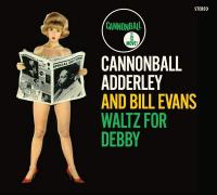 Waltz for Debby |  Cannonball Adderley. Musicien