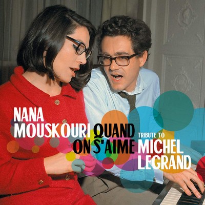 Quand on s'aime tribute to Michel Legrand Nana Mouskouri, Harry Belafonte, chant Michel Legrand, comp., p., chant