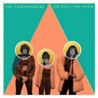 Devil you know (The) / The Coathangers, ens. voc. et instr. | Coathangers (The). Interprète