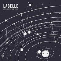 Orchestre univers / Labelle | Labelle