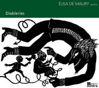 Diableries | Elisa de Maury. Narrateur