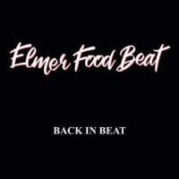 Back in beat / Elmer Food Beat | Elmer Food Beat