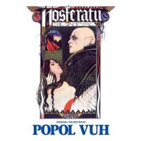 Nosferatu : bande originale du film de Friedrich Wilhelm Murnau / Popol Vuh | Popol Vuh (, Ensemble vocal et instrumental)