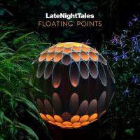 Late night tales | Floating Points. Compilateur