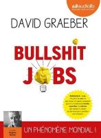 Bullshit jobs | David Graeber (1961-....). Auteur