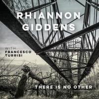 There is no other / Rhiannon Giddens, chant & banjo | Giddens, Rhiannon. Interprète