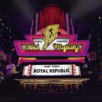 Club majesty | Royal Republic