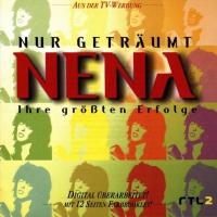 Nur geträumt : Ihre grössten Erfolge / Nena, chant | Nena - chanteuse allemande. Interprète