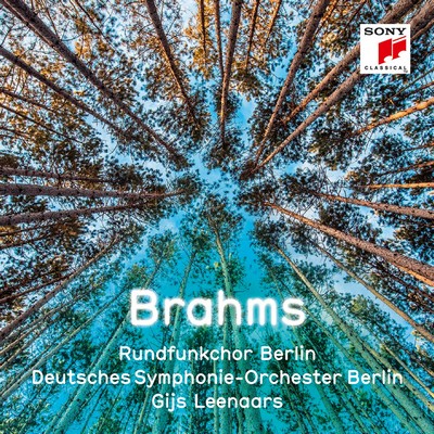 Brahms Johannes Brahms, comp. Gijs Leenaars, dir. Antonio Adriani, cor Elsie Bedleem, hrp Deutsches Symphonie-Orchester Berlin, ens. instr. Rundfunkchor Berlin, ens. voc.