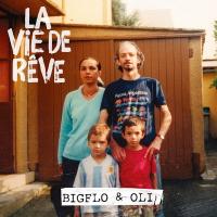 Vie de rêve (La) / Bigflo & Oli | Bigflo & Oli