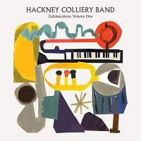 Collaborations : volume one / Hackney Colliery Band | Hackney Colliery Band