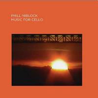 Music for cello / Phill Niblock, comp. | Niblock, Phill (1933-). Compositeur