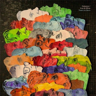 Years to burn Iron & Wine, comp., chant, guit. Calexico, ensemble vocal & instrumental