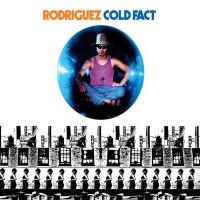 Cold fact / Sixto Rodriguez | Rodriguez, Sixto Diaz (1942-) - musicien américain de folk. Interprète