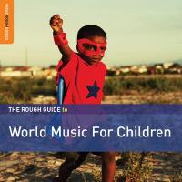The rough guide to world music for children / Nuru Kane | Kane, Nuru