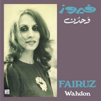 Wahdon |  Fairuz. Chanteur