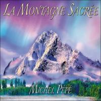 Montagne sacrée (La) | Pépé, Michel. Compositeur