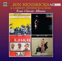 Four classic albums : A good git together . Fast livin' blues . High flying . Sing Ellington | Jon Hendricks. Chanteur