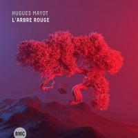 Arbre rouge (L') / Hugues Mayot | Mayot, Hugues