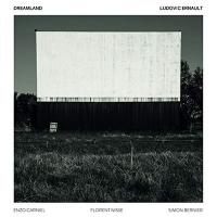 Dreamland / Ludovic Ernault, saxo a. | Ernault, Ludovic. Interprète