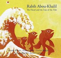 The flood and the fate of the fish / Rabih Abou-Khalil, oud | Abou-Khalil, Rabih