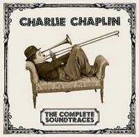 The complete soundtracks | Charlie Chaplin (1889-1977). Metteur en scène ou réalisateur