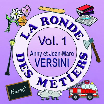 La ronde des métiers, vol. 1 Anny et Jean-Marc Versini, ens. voc. & instr.