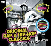 Original rap & hip hop classics : back to the old school / Sugarhill Gang (The) | Melle Mel (1962-....)