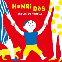 Album de famille / Henri Dès, comp., chant, guit. | Dès, Henri (1940-....). Compositeur. Comp., chant, guit.