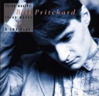 Three months, three weeks & two days / Bill Pritchard | Pritchard, Bill (1964-....)