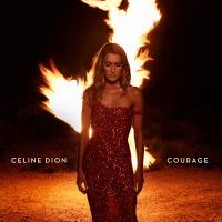 Courage / Céline Dion | Dion, Céline (1968-) - chanteuse canadienne. Interprète