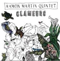 Clameurs / Hamon Martin Quintet, ens. voc. et instr. | Hamon Martin Quintet. Interprète