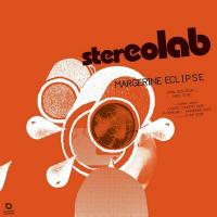 Margerine eclipse : [Expanded edition] | Stereolab. Interprète