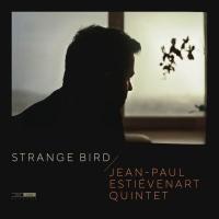 Strange bird / Jean-Paul Estiévenart, trp | Estiévenart, Jean-Paul - trompettiste. Interprète