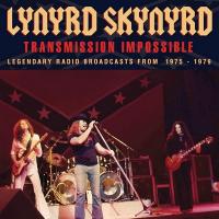 Transmission impossible : legendary radio broadcasts from the 1970s / Lynyrd Skynyrd | Lynyrd Skynyrd (. groupe voc. et instr.)