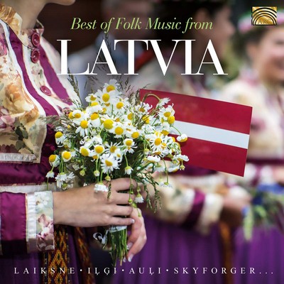 Best of folk music from Latvia Kristine Karkle, Ieva Akuratere, chant Laiksne, Visi Veji, Auli et al., ens. voc. & instr.