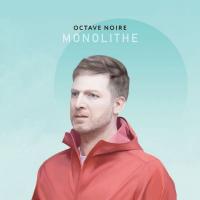 Monolithe |  Octave Noire