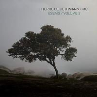 ESSAIS, volume 3 / Pierre de Bethmann Trio | Bethmann, Pierre de - p, fender rhodes